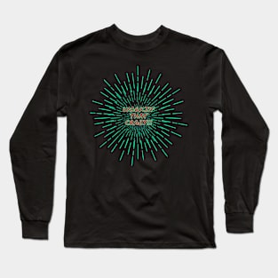 Workin' that crazy B Long Sleeve T-Shirt